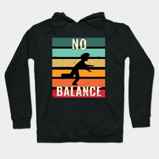 No balance - retro / vintage Hoodie